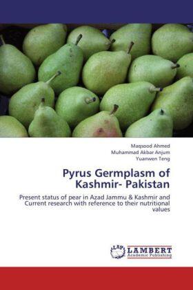 Ahmed / Anjum / Teng |  Pyrus Germplasm of Kashmir- Pakistan | Buch |  Sack Fachmedien