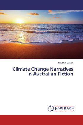 Jordan |  Climate Change Narratives in Australian Fiction | Buch |  Sack Fachmedien