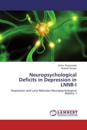 Priyamvada / Ranjan |  Neuropsychological  Deficits in Depression in LNNB-I | Buch |  Sack Fachmedien