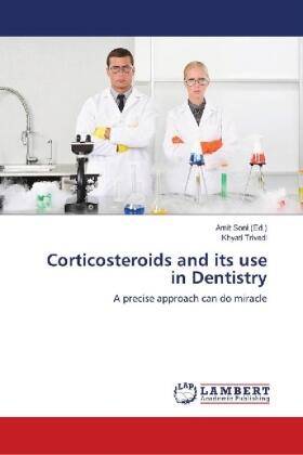 Trivedi / Soni |  Corticosteroids and its use in Dentistry | Buch |  Sack Fachmedien