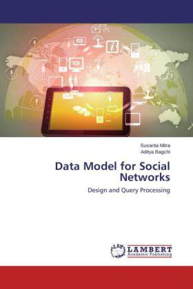Mitra / Bagchi |  Data Model for Social Networks | Buch |  Sack Fachmedien