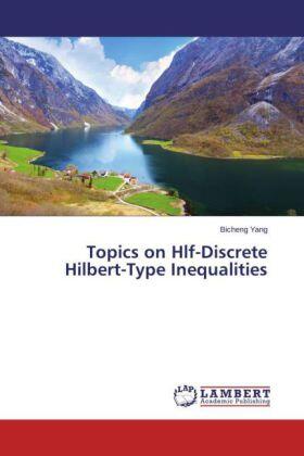 Yang |  Topics on Hlf-Discrete Hilbert-Type Inequalities | Buch |  Sack Fachmedien