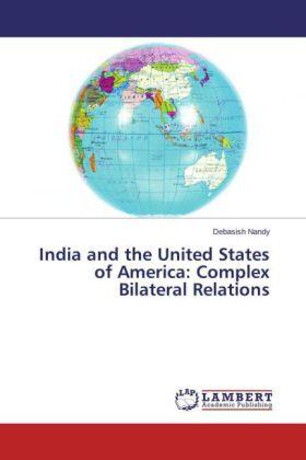 Nandy |  India and the United States of America: Complex Bilateral Relations | Buch |  Sack Fachmedien