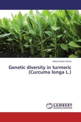 Verma |  Genetic diversity in turmeric (Curcuma longa L.) | Buch |  Sack Fachmedien