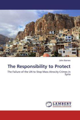 Barnes |  The Responsibility to Protect | Buch |  Sack Fachmedien