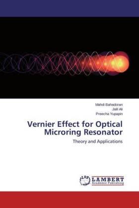 Bahadoran / Ali / Yupapin |  Vernier Effect for Optical Microring Resonator | Buch |  Sack Fachmedien