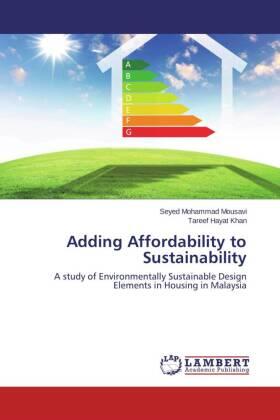 Mousavi / Khan |  Adding Affordability to Sustainability | Buch |  Sack Fachmedien