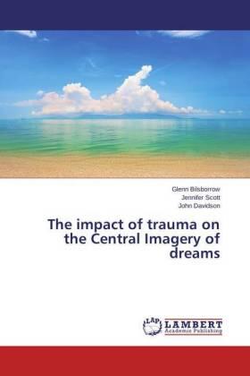 Bilsborrow / Scott / Davidson |  The impact of trauma on the Central Imagery of dreams | Buch |  Sack Fachmedien