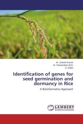 Suresh Kumar / Robin / Raveendran |  Identification of genes for seed germination and dormancy in Rice | Buch |  Sack Fachmedien
