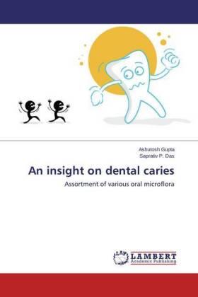 Gupta / Das |  An insight on dental caries | Buch |  Sack Fachmedien