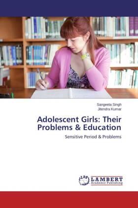 Singh / Kumar |  Adolescent Girls: Their Problems & Education | Buch |  Sack Fachmedien