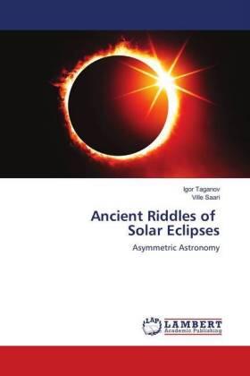 Taganov / Saari |  Ancient Riddles of Solar Eclipses | Buch |  Sack Fachmedien