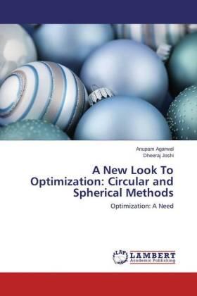 Agarwal / Joshi |  A New Look To Optimization: Circular and Spherical Methods | Buch |  Sack Fachmedien