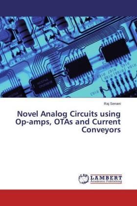 Senani |  Novel Analog Circuits using Op-amps, OTAs and Current Conveyors | Buch |  Sack Fachmedien