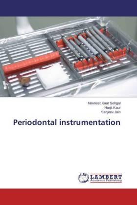 Sehgal / Kaur / Jain |  Periodontal instrumentation | Buch |  Sack Fachmedien