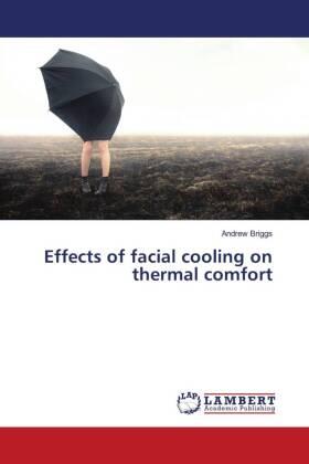 Briggs |  Effects of facial cooling on thermal comfort | Buch |  Sack Fachmedien
