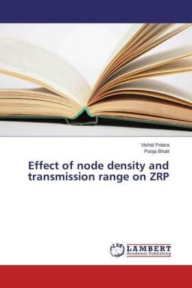 Polara / Bhatt |  Effect of node density and transmission range on ZRP | Buch |  Sack Fachmedien
