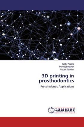 Narula / Dhawan / Tandan |  3D printing in prosthodontics | Buch |  Sack Fachmedien