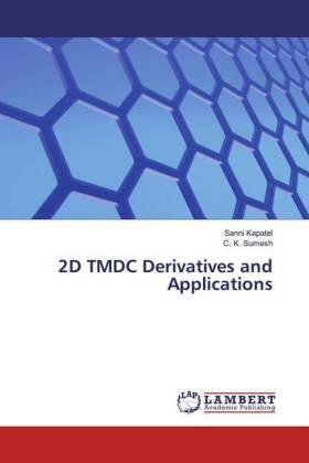 Kapatel / Sumesh |  2D TMDC Derivatives and Applications | Buch |  Sack Fachmedien