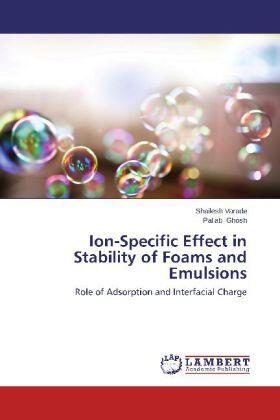 Varade / Ghosh |  Ion-Specific Effect in Stability of Foams and Emulsions | Buch |  Sack Fachmedien