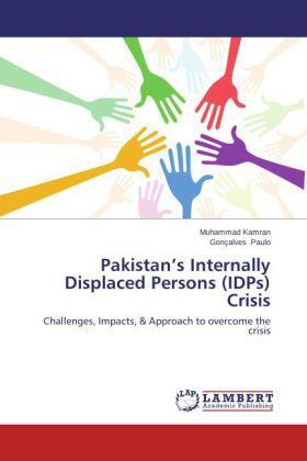 Kamran / Paulo |  Pakistan's Internally Displaced Persons (IDPs) Crisis | Buch |  Sack Fachmedien