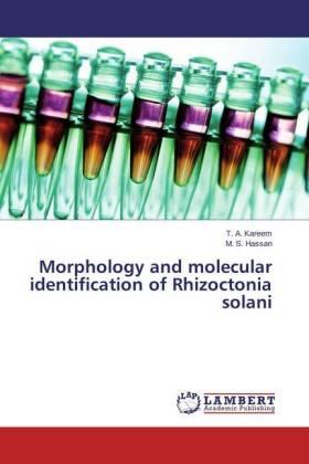 Kareem / Hassan |  Morphology and molecular identification of Rhizoctonia solani | Buch |  Sack Fachmedien