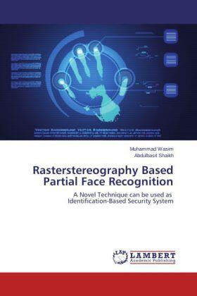 Wasim / Shaikh |  Rasterstereography Based Partial Face Recognition | Buch |  Sack Fachmedien