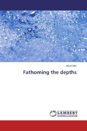 Muir |  Fathoming the depths | Buch |  Sack Fachmedien