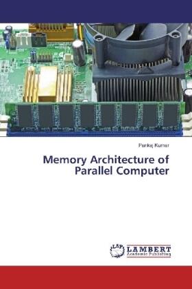 Kumar |  Memory Architecture of Parallel Computer | Buch |  Sack Fachmedien