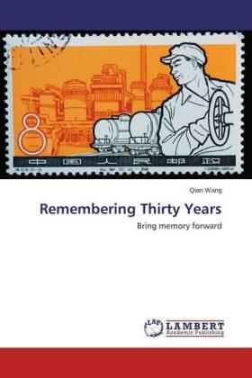 Wang |  Remembering Thirty Years | Buch |  Sack Fachmedien