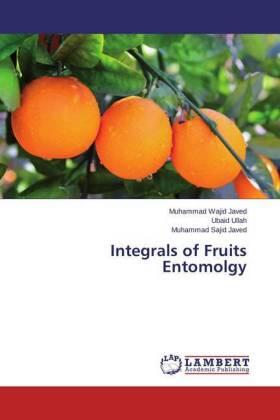 Javed / Ullah |  Integrals of Fruits Entomolgy | Buch |  Sack Fachmedien