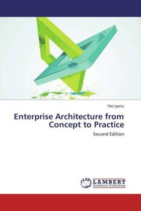 Iyamu |  Enterprise Architecture from Concept to Practice | Buch |  Sack Fachmedien