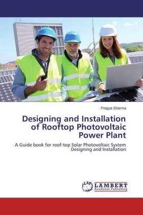 Sharma |  Designing and Installation of Rooftop Photovoltaic Power Plant | Buch |  Sack Fachmedien