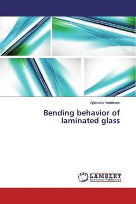 Vedrtnam |  Bending behavior of laminated glass | Buch |  Sack Fachmedien