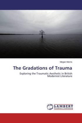 Morris |  The Gradations of Trauma | Buch |  Sack Fachmedien