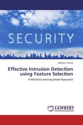 Kumar |  Effective Intrusion Detection using Feature Selection | Buch |  Sack Fachmedien