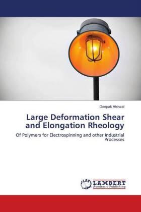 Ahirwal |  Large Deformation Shear and Elongation Rheology | Buch |  Sack Fachmedien