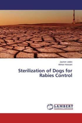 Uddin / Hossain |  Sterilization of Dogs for Rabies Control | Buch |  Sack Fachmedien