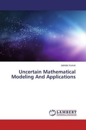 Kumar |  Uncertain Mathematical Modeling And Applications | Buch |  Sack Fachmedien