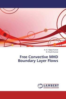 Vijaya Kumar / Rushi Kumar |  Free Convective MHD Boundary Layer Flows | Buch |  Sack Fachmedien
