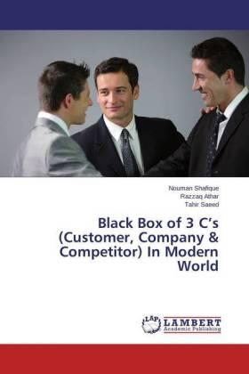 Shafique / Athar / Saeed |  Black Box of 3 C's (Customer, Company & Competitor) In Modern World | Buch |  Sack Fachmedien