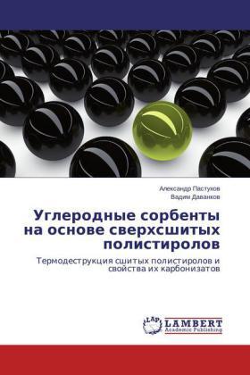 Pastukhov / Davankov |  Uglerodnye sorbenty na osnove sverkhsshitykh polistirolov | Buch |  Sack Fachmedien