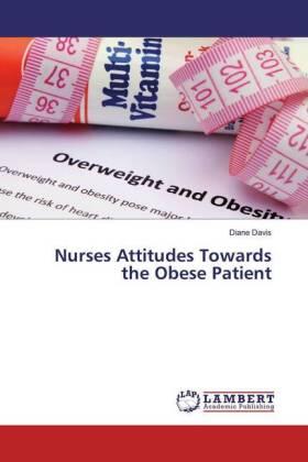 Davis |  Nurses Attitudes Towards the Obese Patient | Buch |  Sack Fachmedien