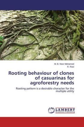 Mohamed / Ravi |  Rooting behaviour of clones of casuarinas for agroforestry needs | Buch |  Sack Fachmedien