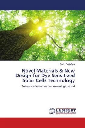 Cottafava |  Novel Materials & New Design for Dye Sensitized Solar Cells Technology | Buch |  Sack Fachmedien