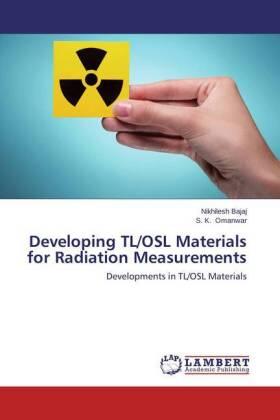 Bajaj / Omanwar |  Developing TL/OSL Materials for Radiation Measurements | Buch |  Sack Fachmedien