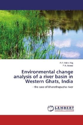 Nikhil Raj / Azeez |  Environmental change analysis of a river basin in Western Ghats, India | Buch |  Sack Fachmedien