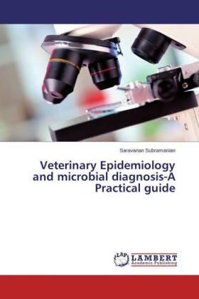Subramanian |  Veterinary Epidemiology and microbial diagnosis-A Practical guide | Buch |  Sack Fachmedien