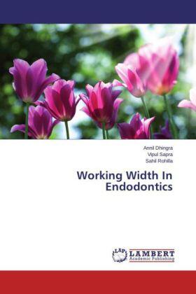 Dhingra / Sapra / Rohilla |  Working Width In Endodontics | Buch |  Sack Fachmedien