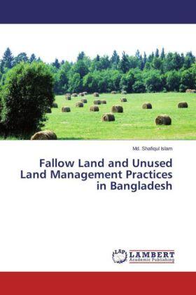 Islam |  Fallow Land and Unused Land Management Practices in Bangladesh | Buch |  Sack Fachmedien
